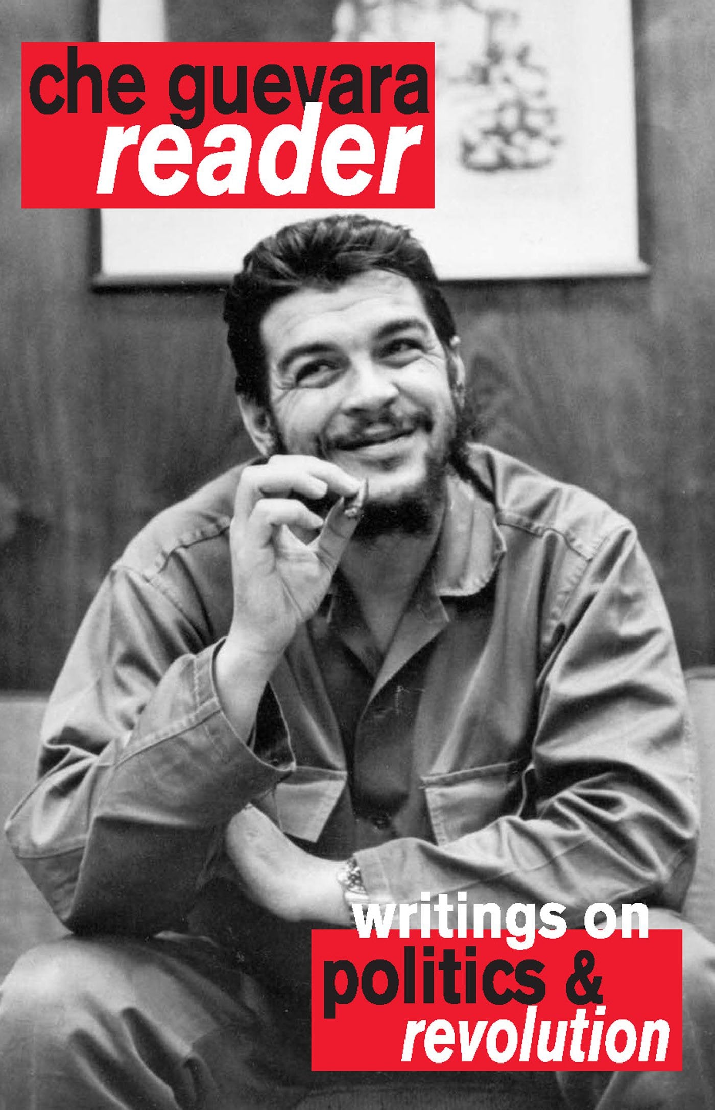 Che Guevara Reader: Writings on Politics & Revolution,Used
