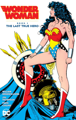 Wonder Woman By William Messnerloebs 1: The Last True Hero