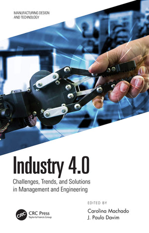 Industry 4.0: Challenges, Trends, and Solutions in Management and Engineering (Manufacturing Design and Technology),Used