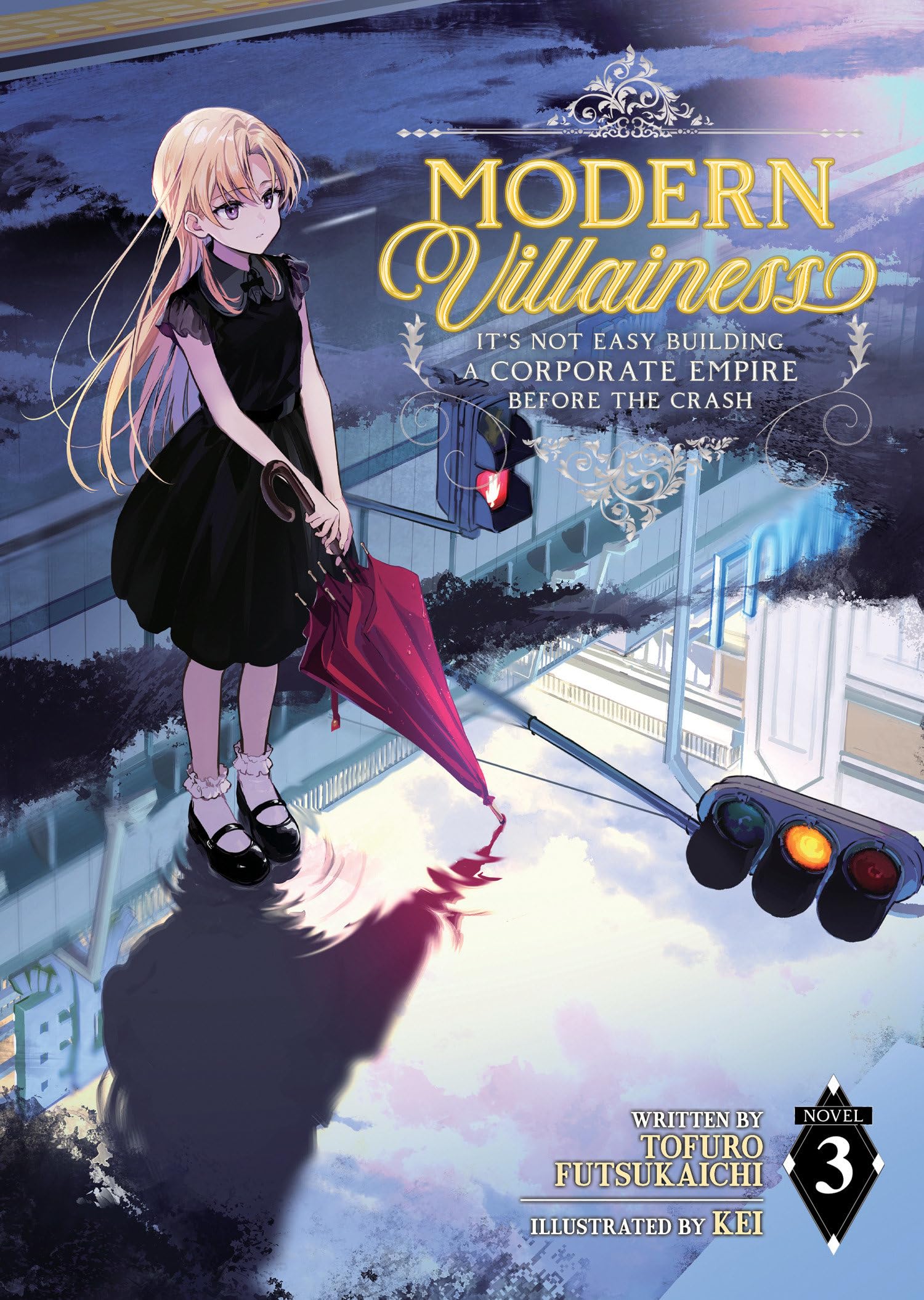 Modern Villainess: Its Not Easy Building A Corporate Empire Before The Crash (Light Novel) Vol. 3,Used