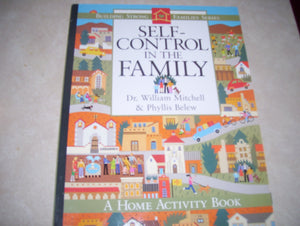 Building Strong Families Series/ Self Control in the Family,Used