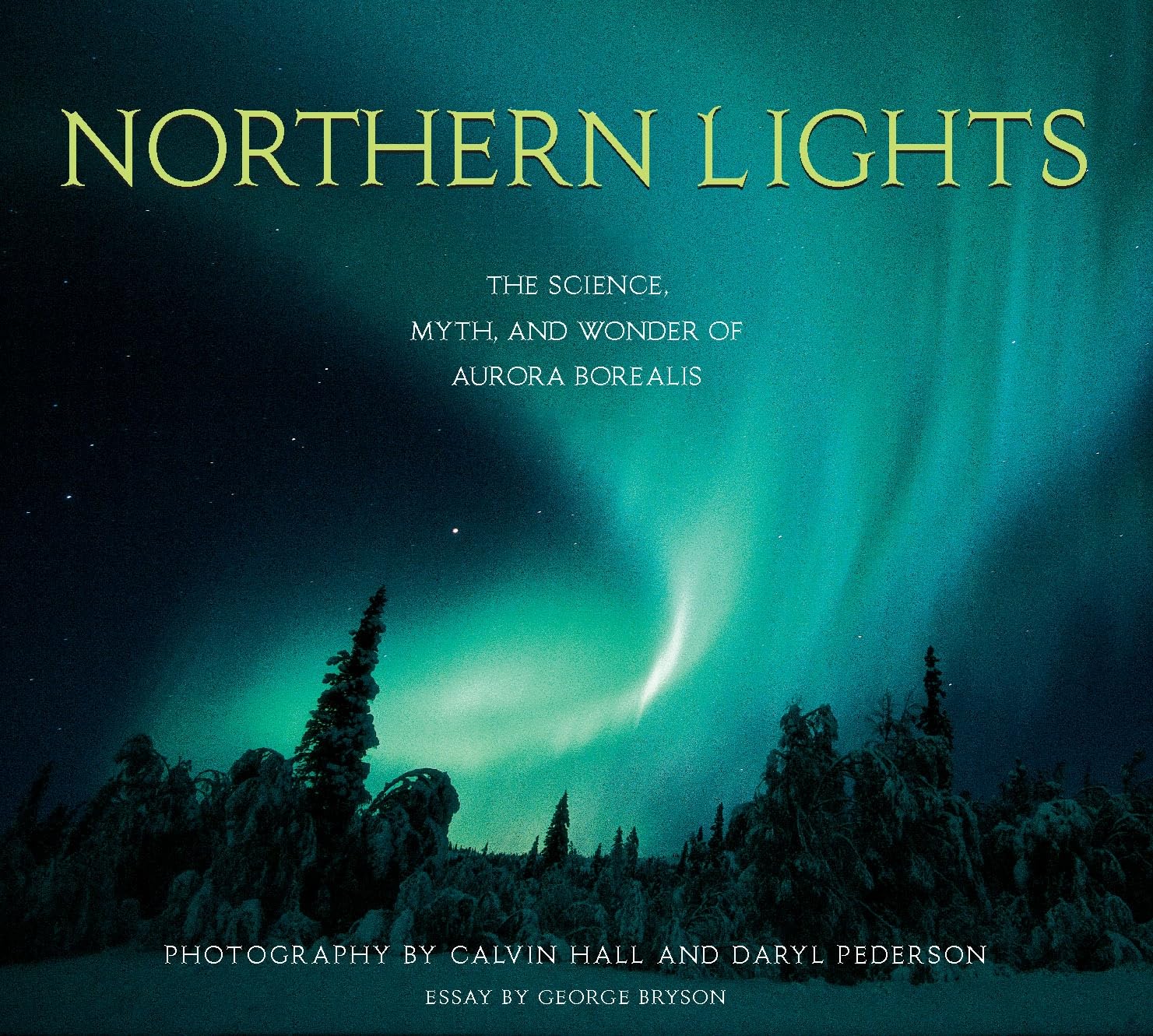Northern Lights: The Science, Myth, and Wonder of Aurora Borealis,Used