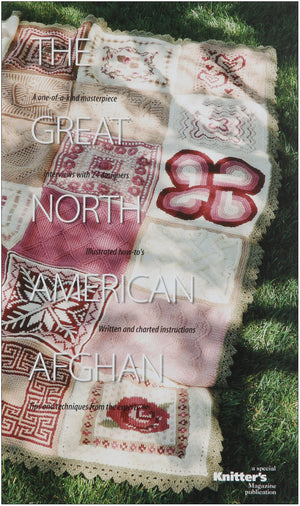 The Great North American Afghan: Interview with 24 Designers by 'Knitter's Magazine' (20000227),Used