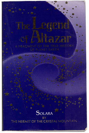 The Legend of Altazar: A Fragment of the True History of Planet Earth,Used