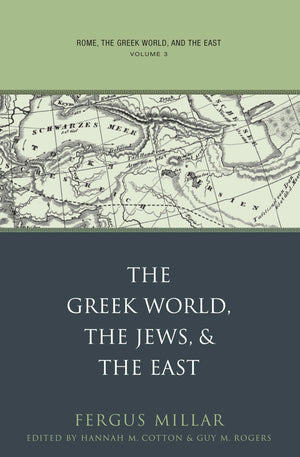 Rome, The Greek World, And The East: Volume 3: The Greek World, The Jews, And The East (Studies In The History Of Greece And Rom,Used