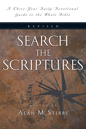 Search the Scriptures: A ThreeYear Daily Devotional Guide to the Whole Bible