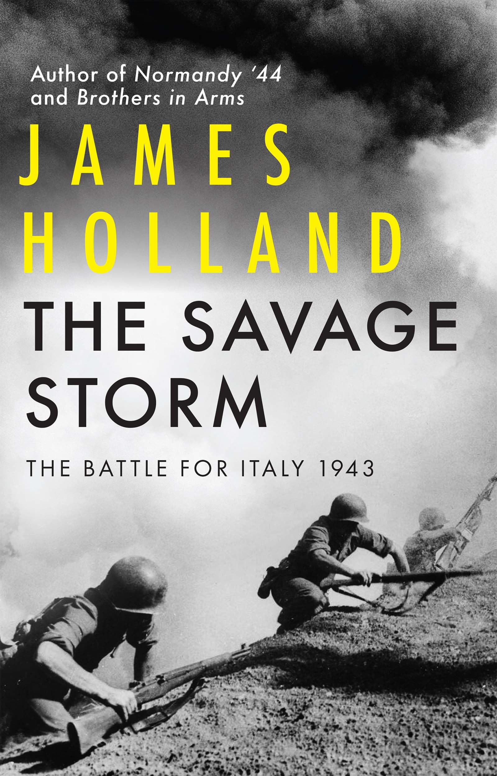 The Savage Storm: The Battle For Italy 1943