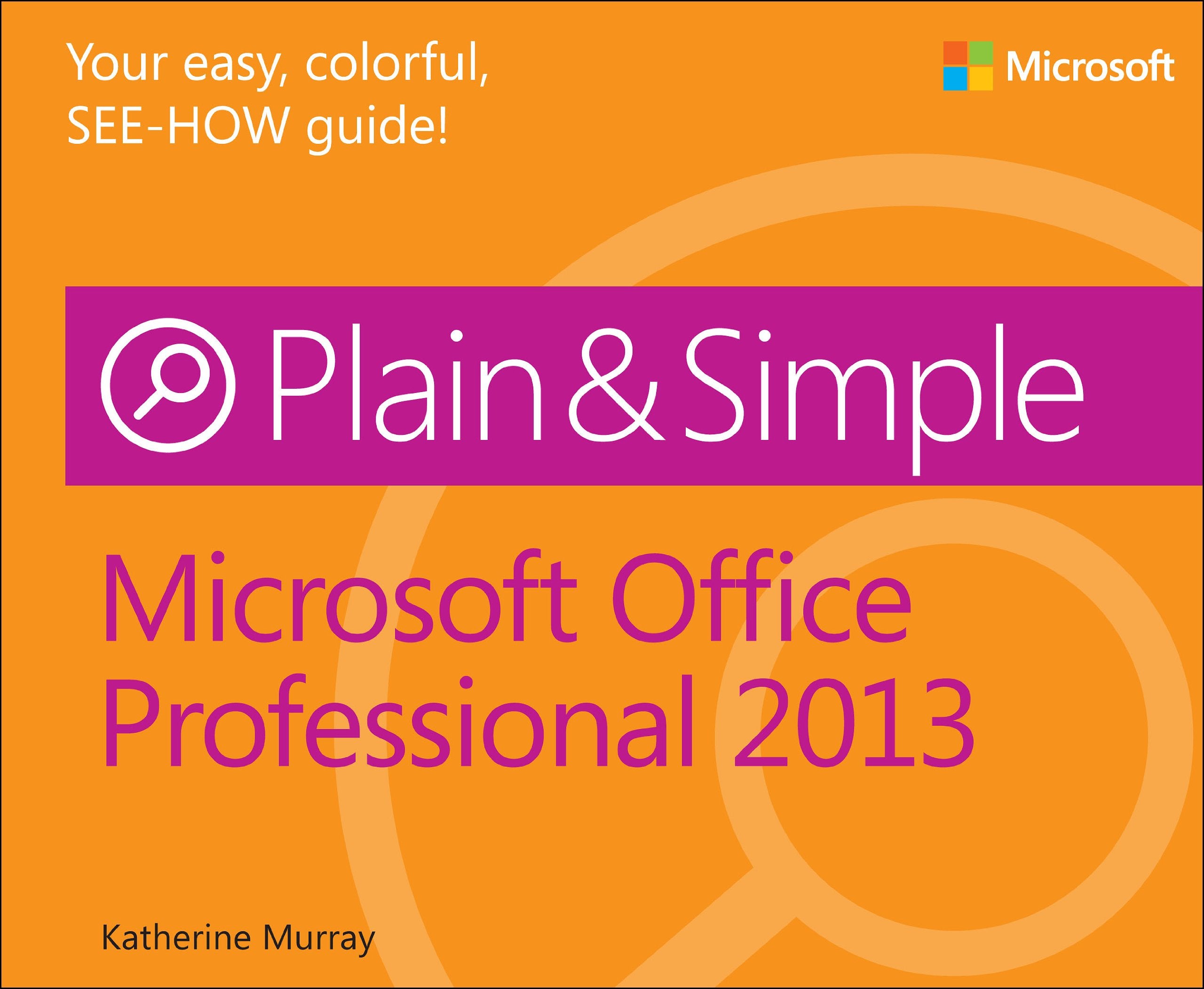 Microsoft Office Professional 2013 Plain & Simple,Used