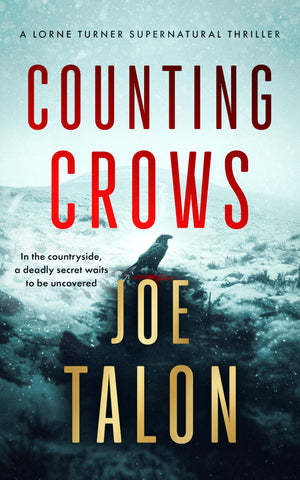 Counting Crows: A Supernatural Mystery Where Old Rites Meet New Crimes (Lorne Turner Supernatural Thrillers, 1)