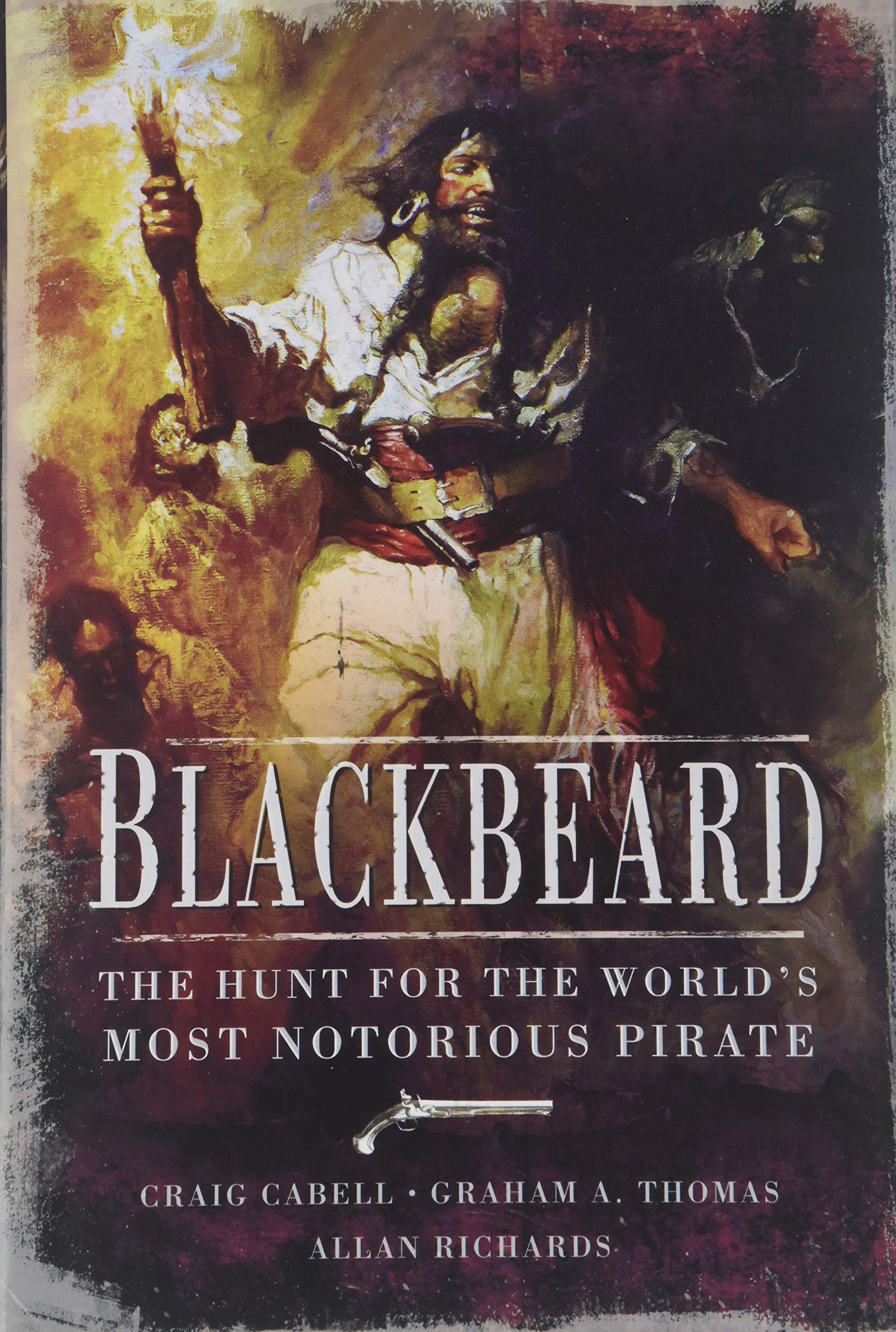 Blackbeard: The Hunt for the World's Most Notorious Pirate,Used