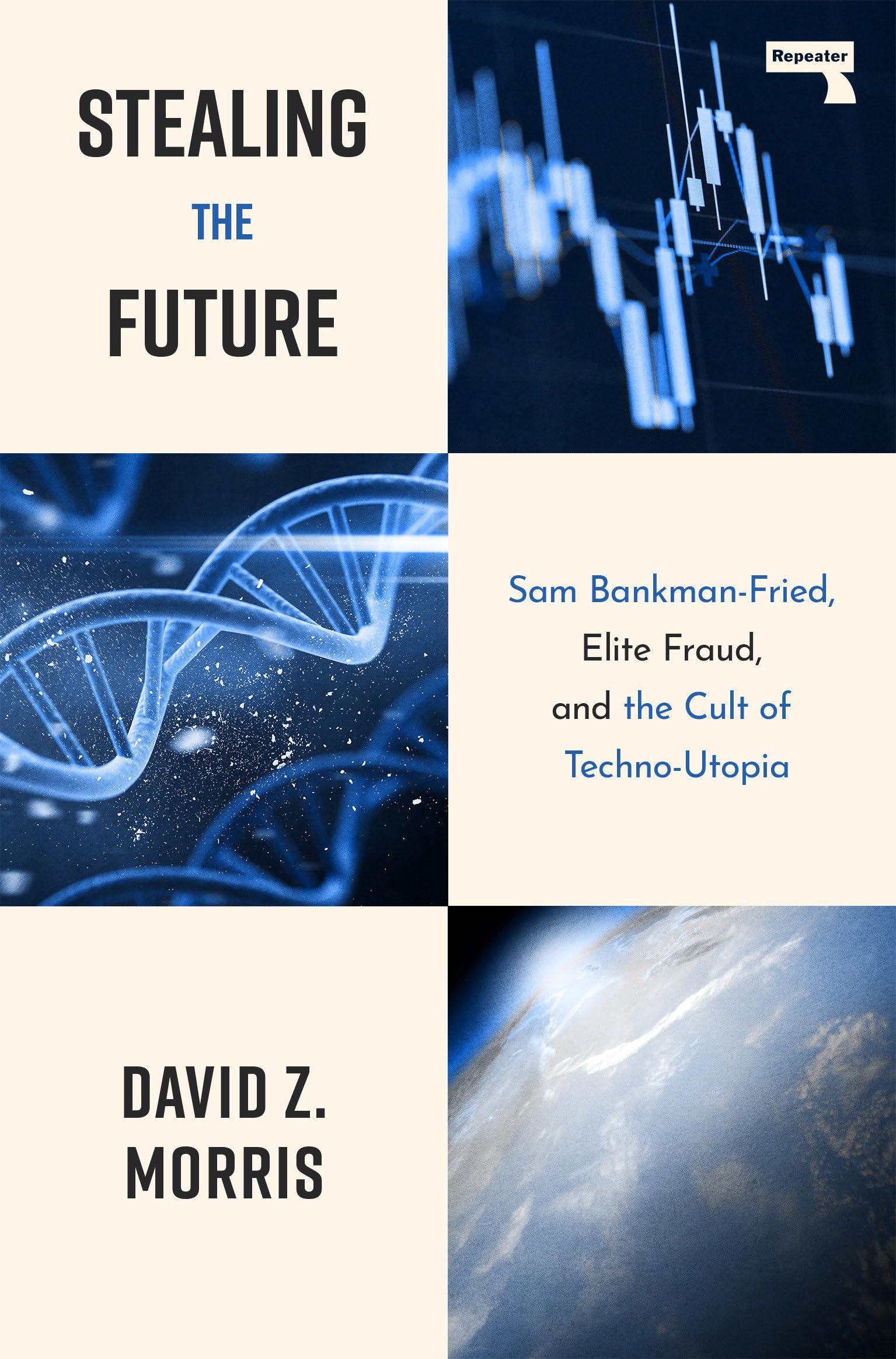 Stealing The Future: Sam BankmanFried, Elite Fraud, and the Cult of TechnoUtopia