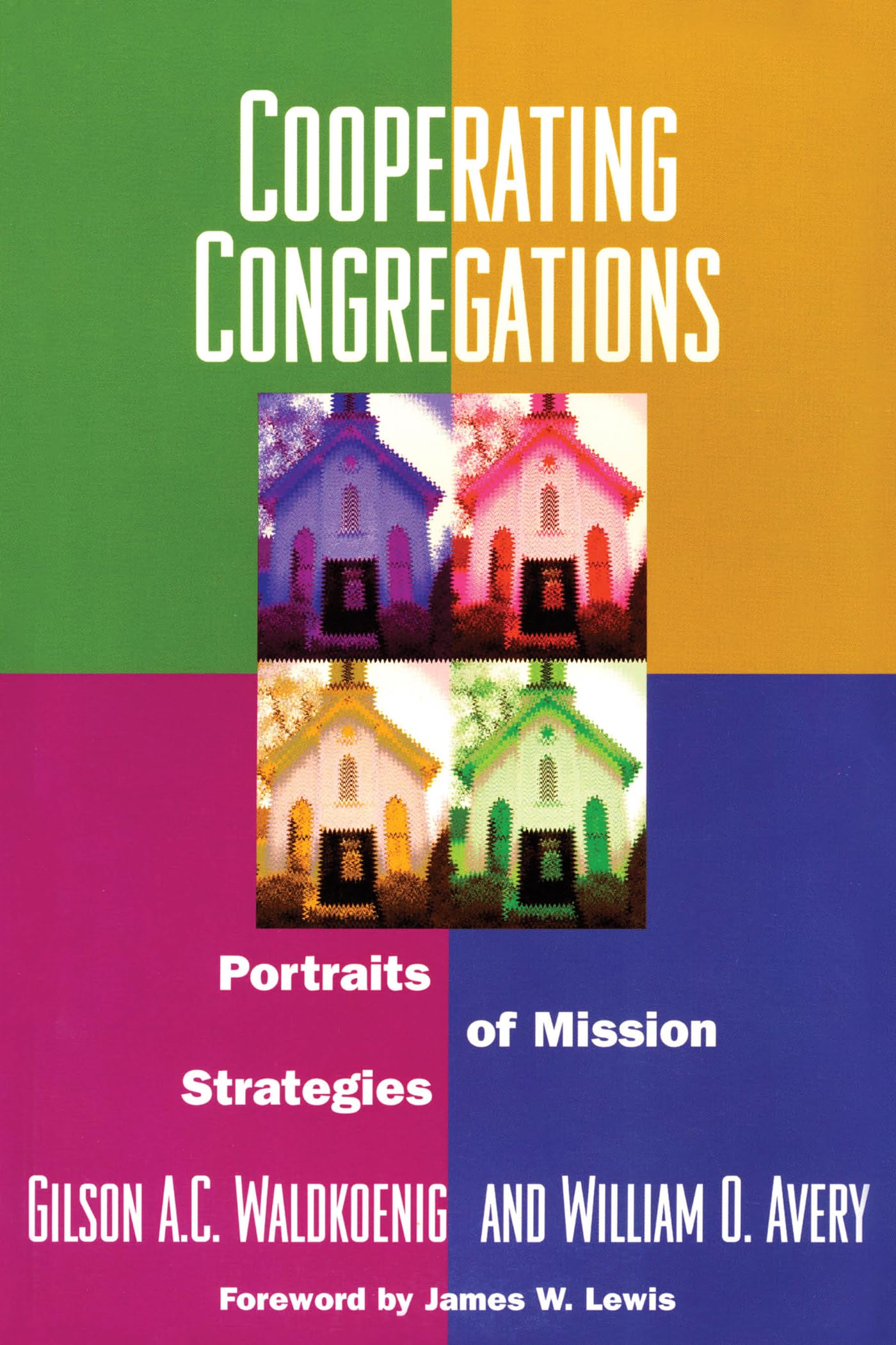Cooperating Congregations: Portraits of Mission Strategies,New