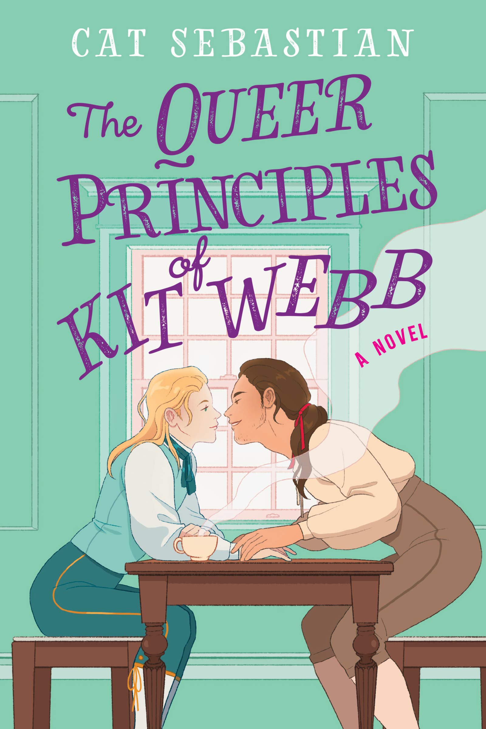 The Queer Principles Of Kit Webb: A Novel (London Highwaymen, 1)