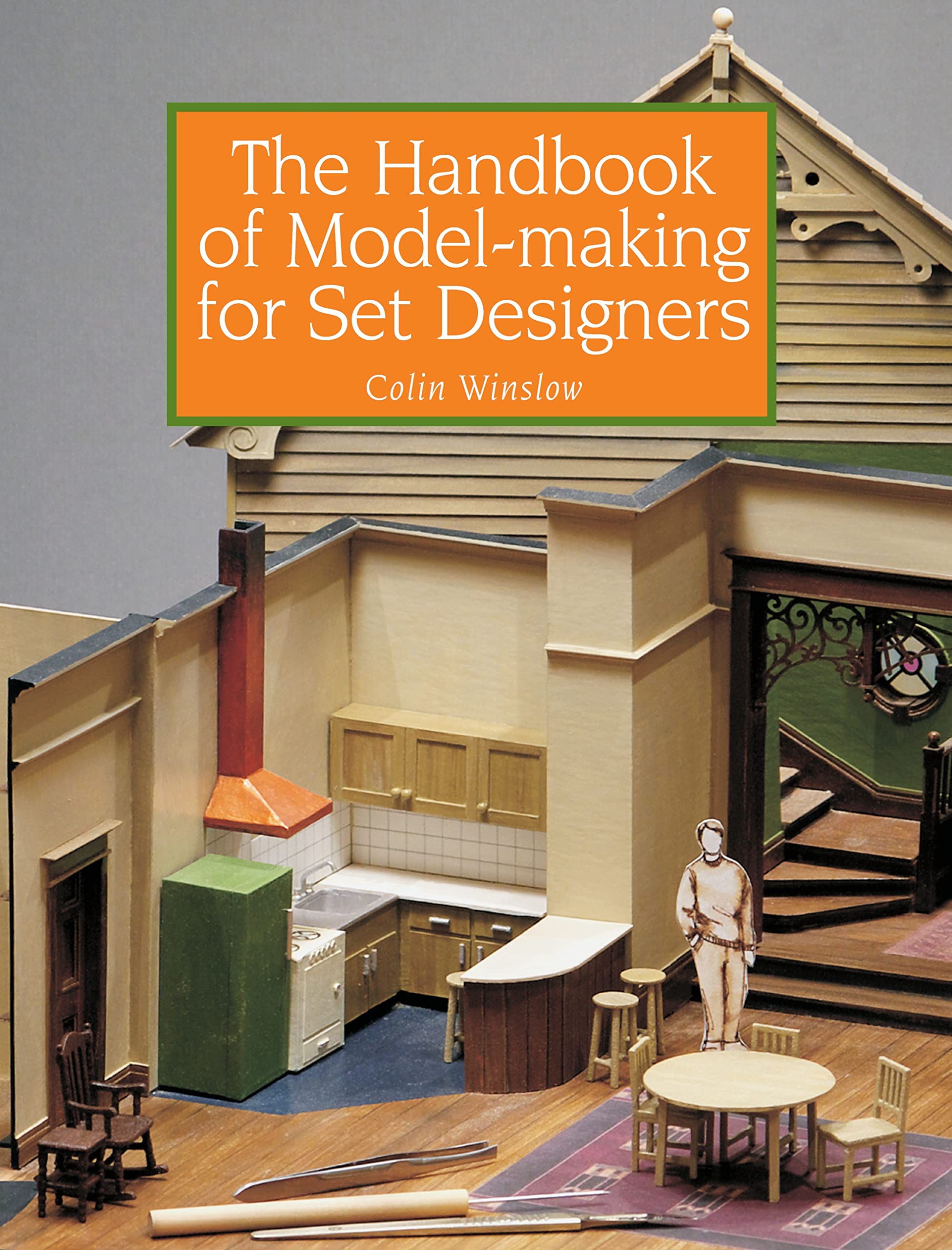 The Handbook Of Modelmaking For Set Designers