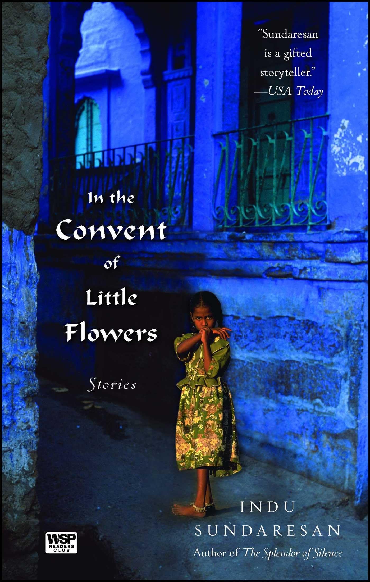 In the Convent of Little Flowers: Stories,Used