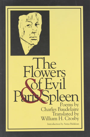 The Flowers Of Evil & Paris Spleen (New American Translations),New