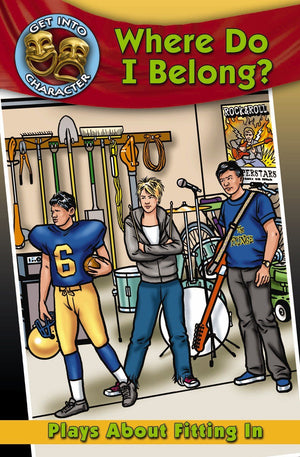 Where Do I Belong?: Plays About Fitting in (Get Into Character),Used