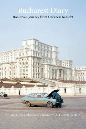 Bucharest Diary: Romania'S Journey From Darkness To Light,Used