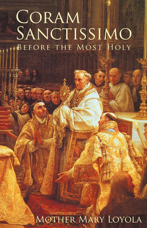 Coram Sanctissimo: Before The Most Holy,Used