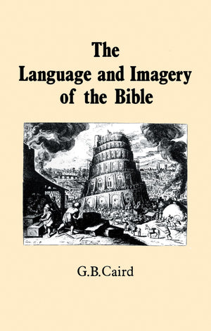 Language and Imagery of the Bible,New