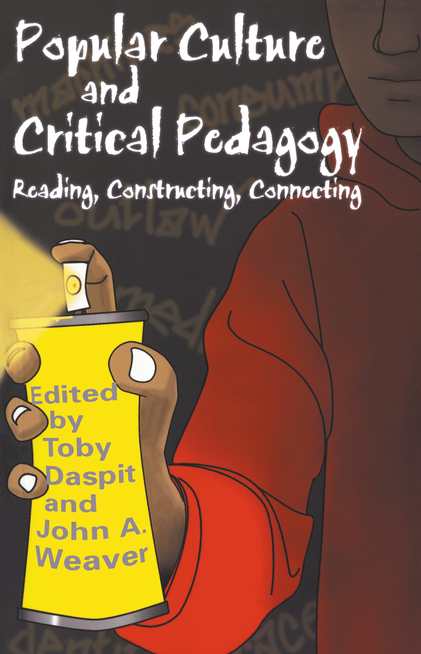 Popular Culture And Critical Pedagogy: Reading, Constructing, Connecting,Used
