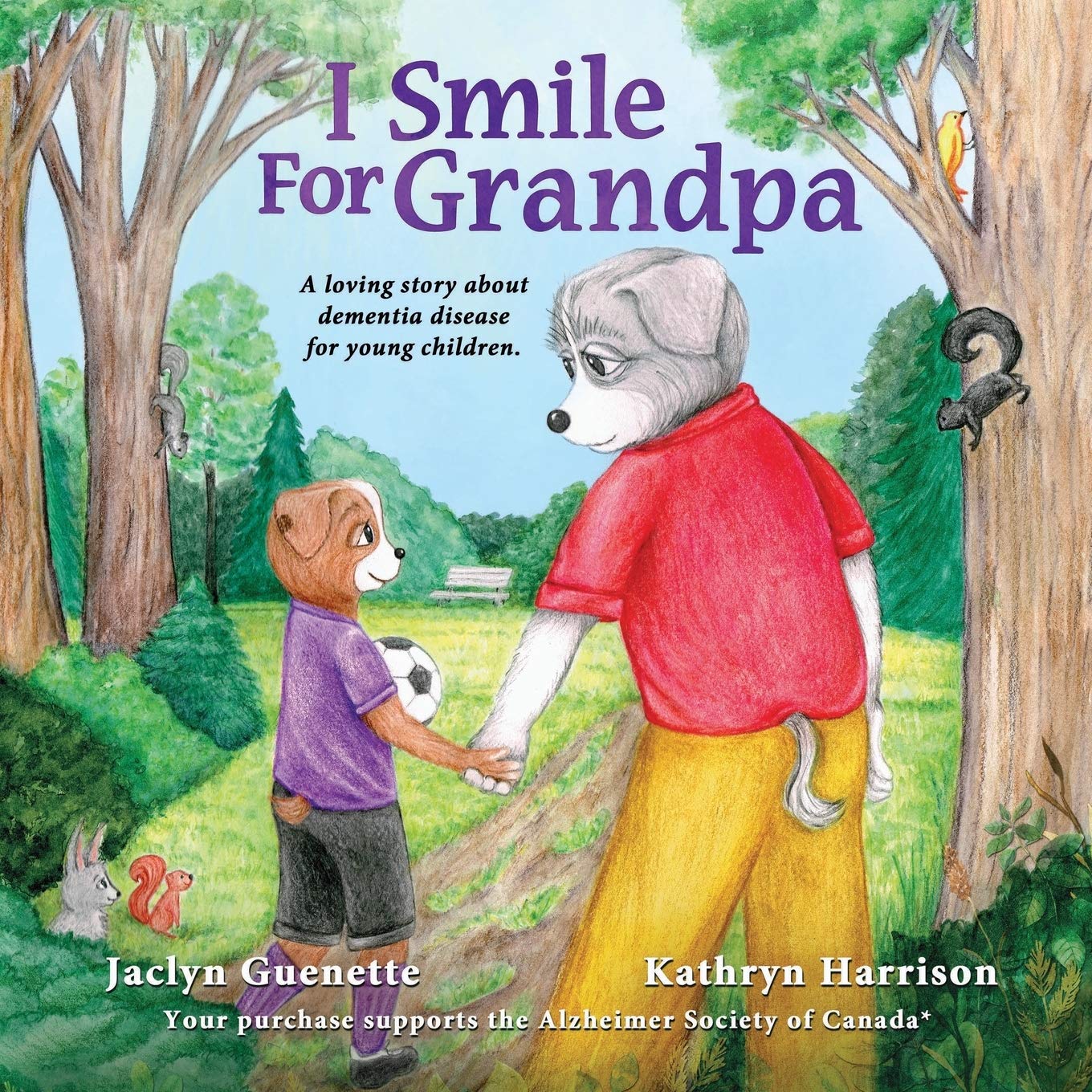I Smile For Grandpa: A loving story about dementia disease for young children.,Used