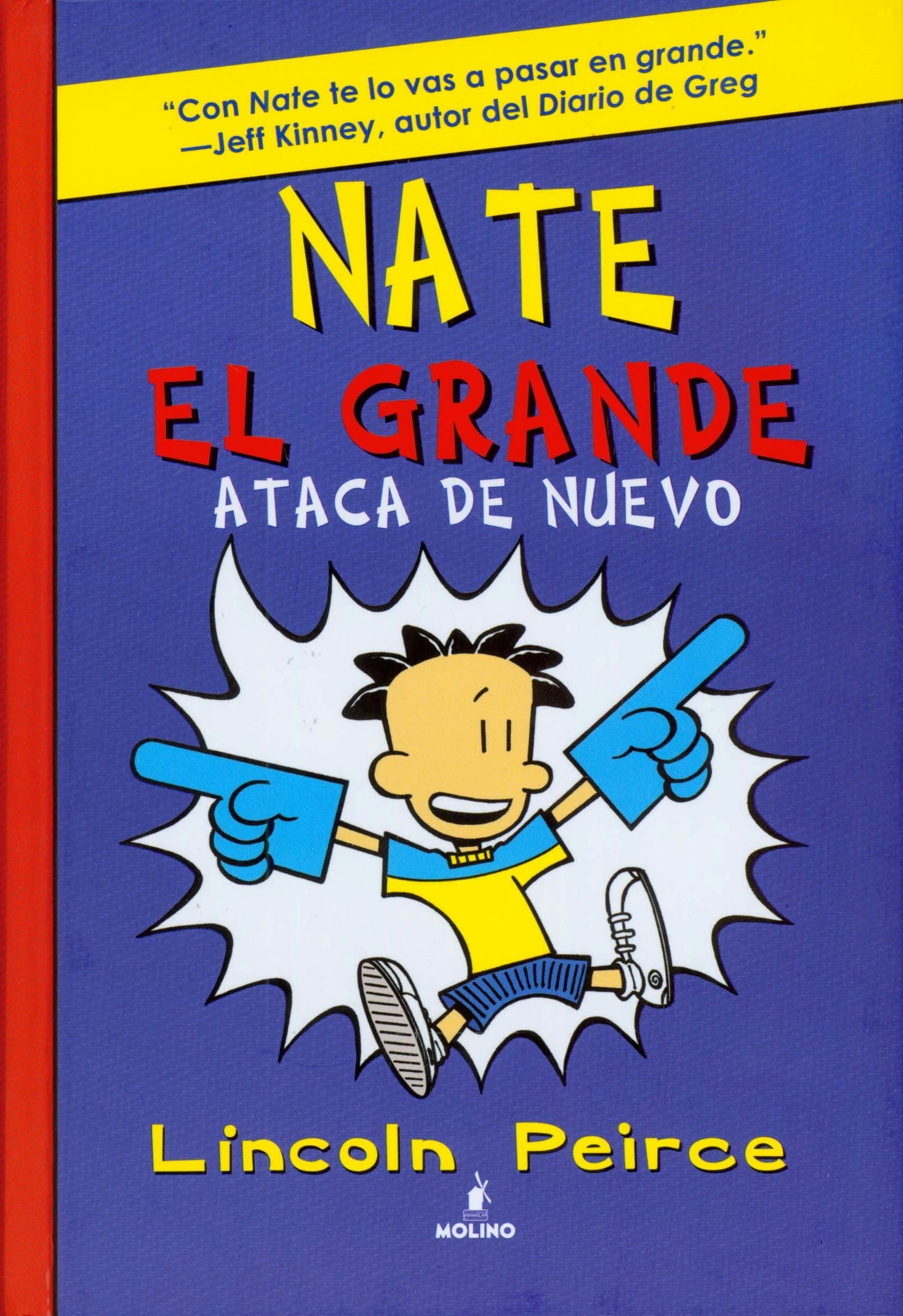 NATE EL GRANDE. ATACA DE NUEVO. LECTORUM (Nate el grande / Big Nate, 2) (Spanish Edition),Used
