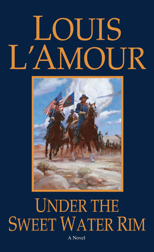 Under the Sweetwater Rim: A Novel,Used