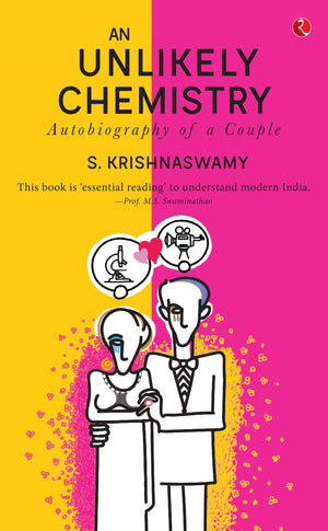 An Unlikely Chemistry: Autobiography Of A Couple