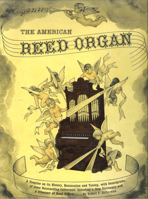 The American reed organ;: Its history, how it works, how to rebuild it,,Used
