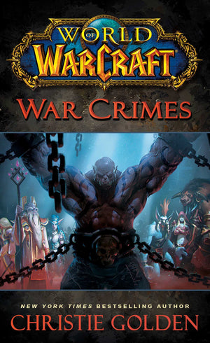 World Of Warcraft: War Crimes,New