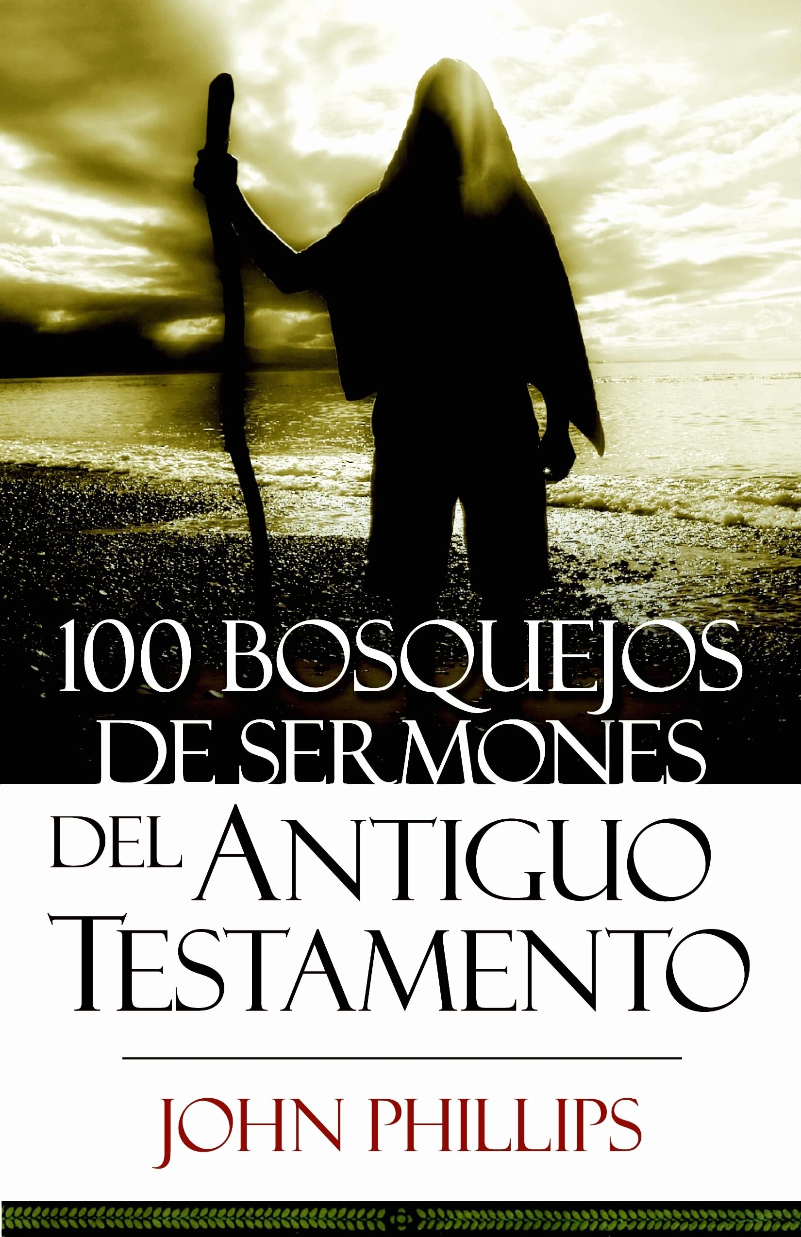 100 Bosquejos de sermones del Antiguo Testamento (Spanish Edition),Used
