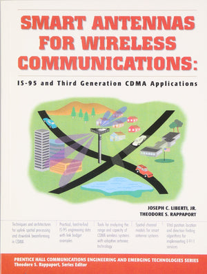 Smart Antennas for Wireless Communications: Is95 and Third Generation Cdma Applications,Used