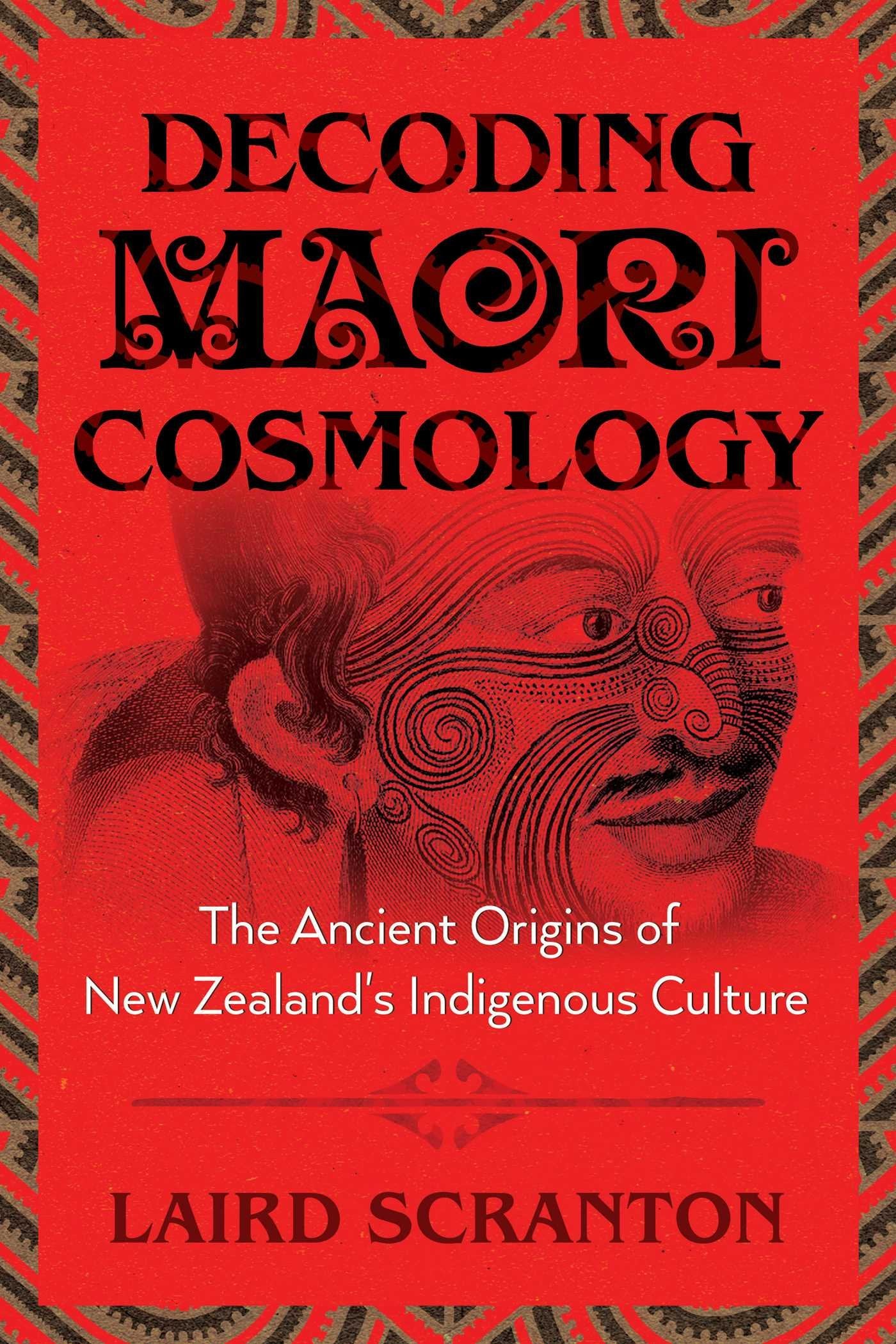 Decoding Maori Cosmology: The Ancient Origins of New Zealand's Indigenous Culture,Used