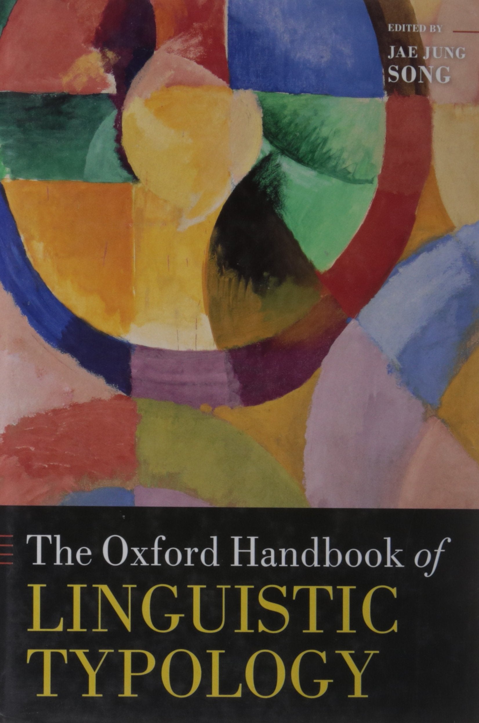 The Oxford Handbook Of Linguistic Typology (Oxford Handbooks)