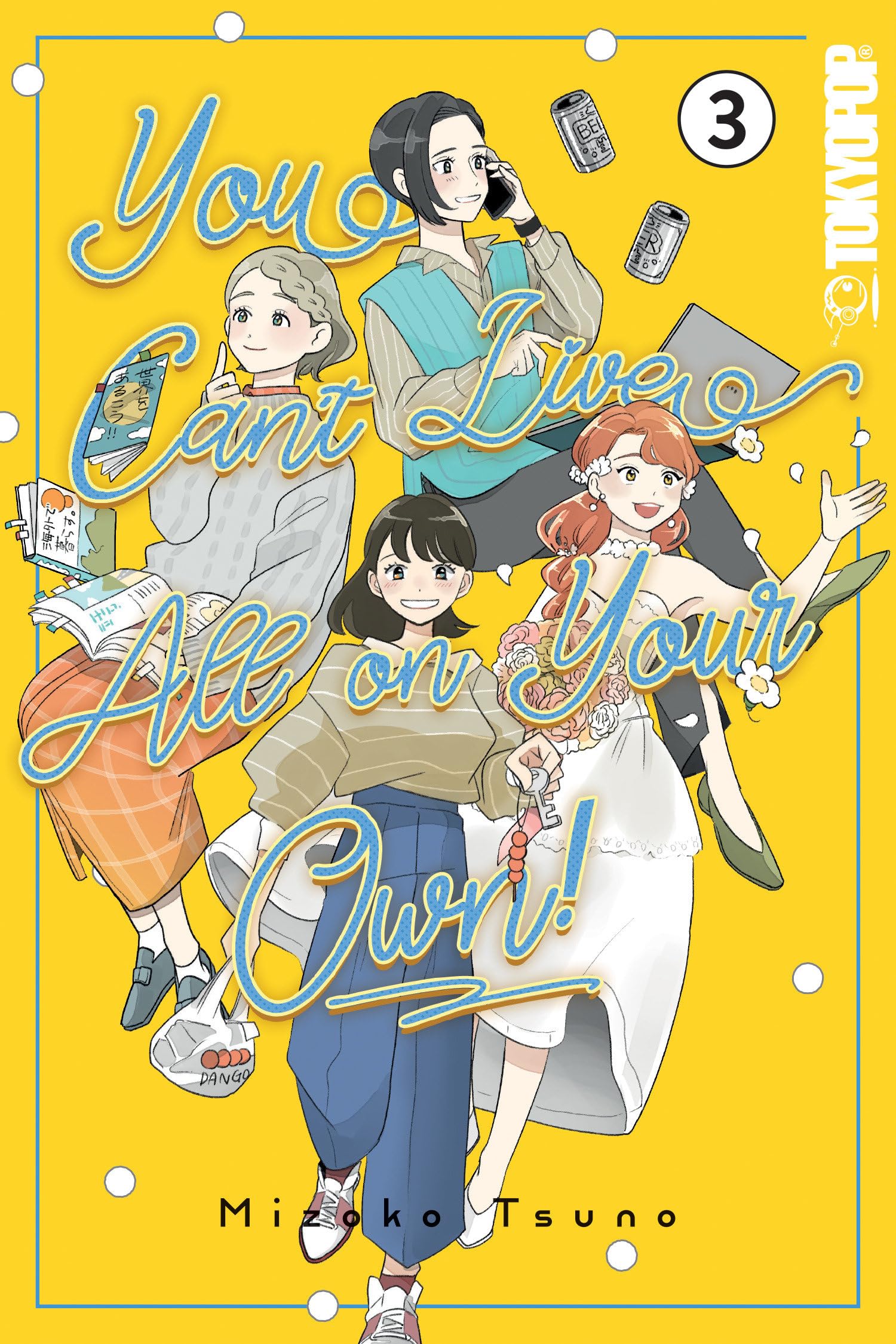 You CanT Live All On Your Own!, Volume 3