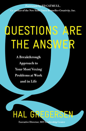 Questions Are the Answer: A Breakthrough Approach to Your Most Vexing Problems at Work and in Life,Used