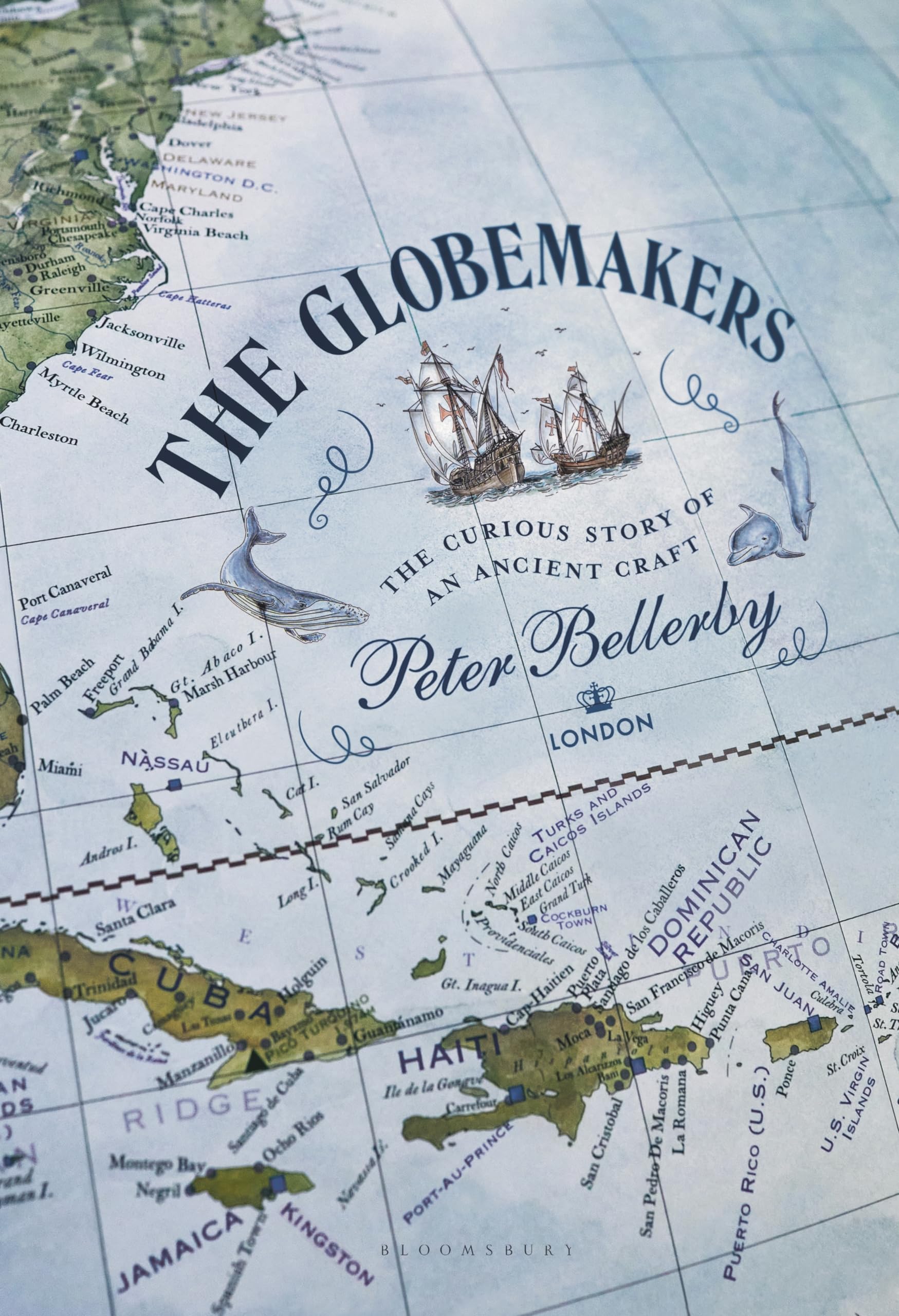The Globemakers: The Curious Story Of An Ancient Craft,Used