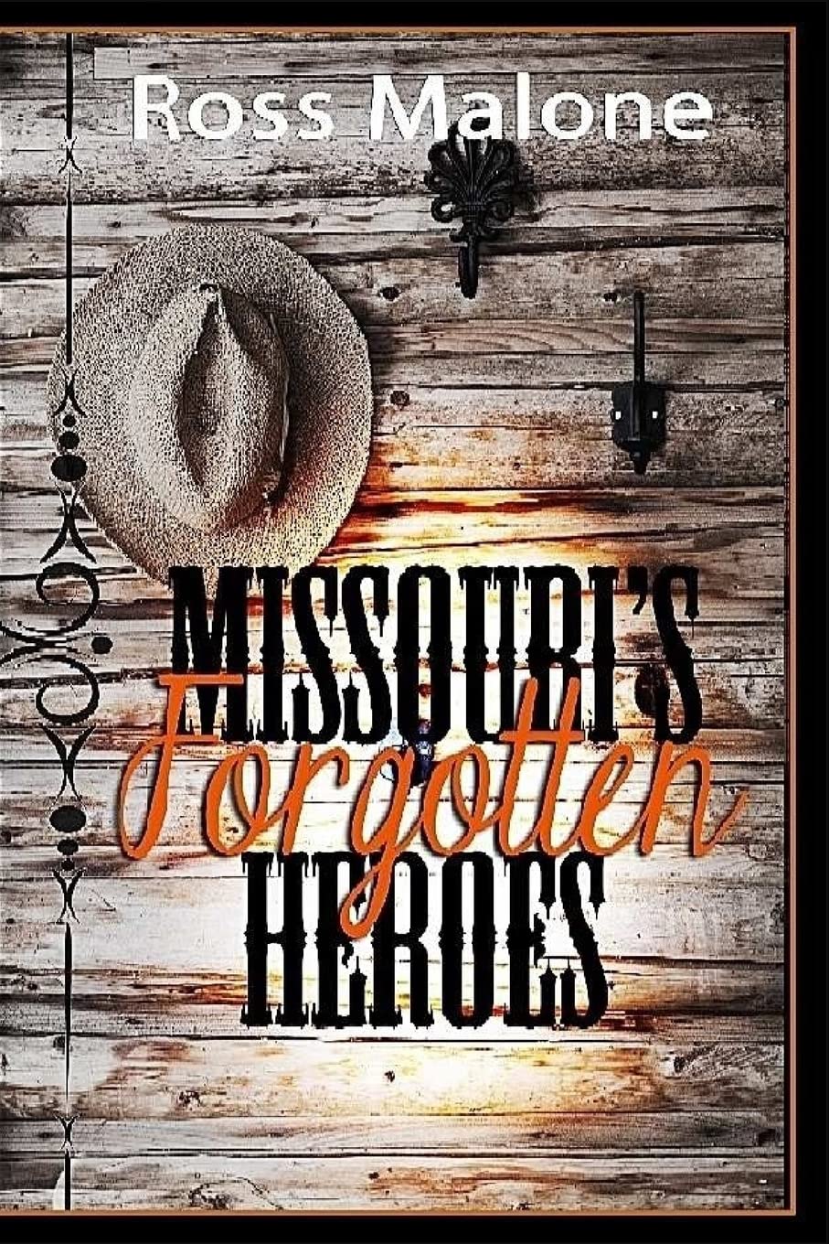 Missouri's Forgotten Heroes,New