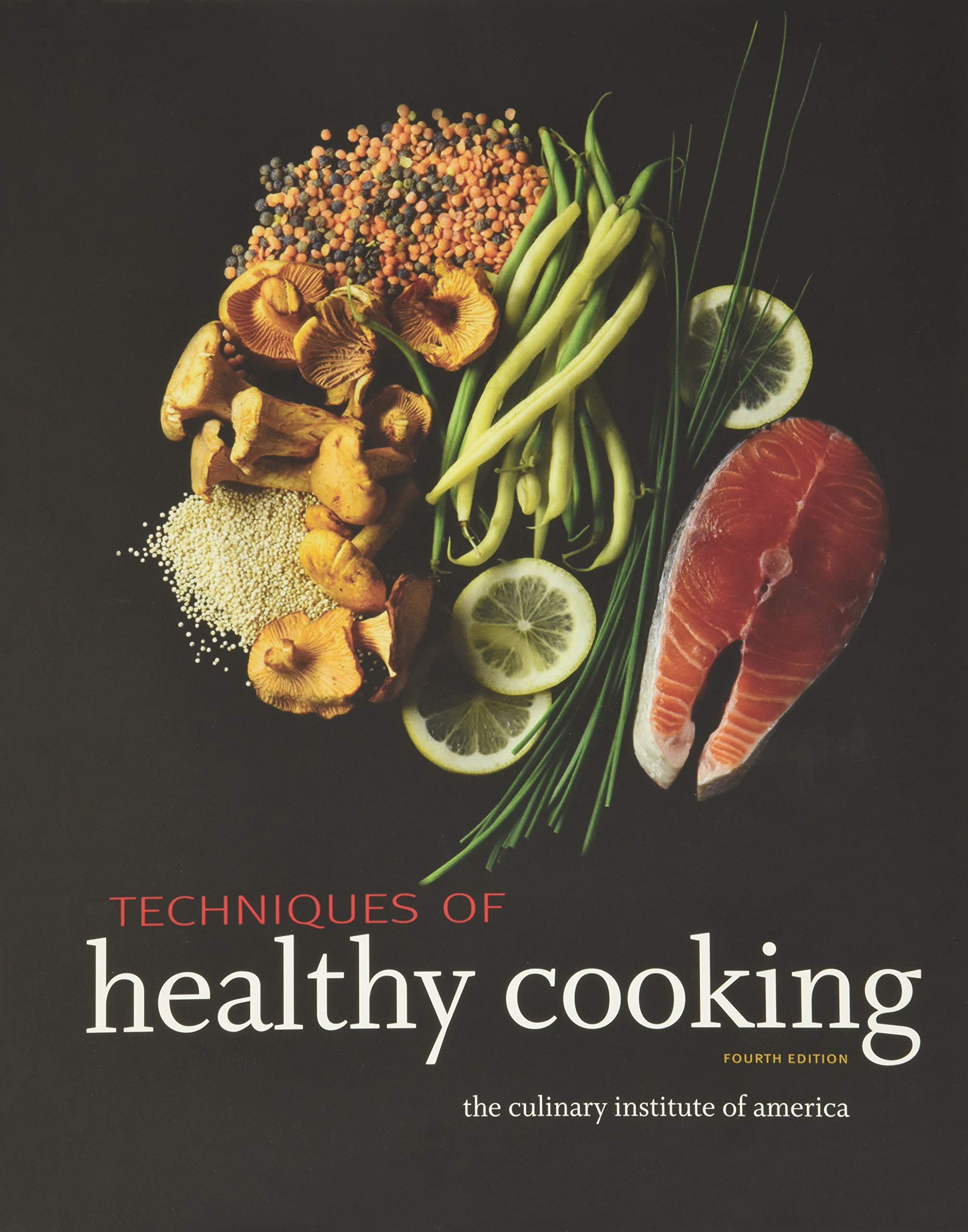 Techniques of Healthy Cooking,New