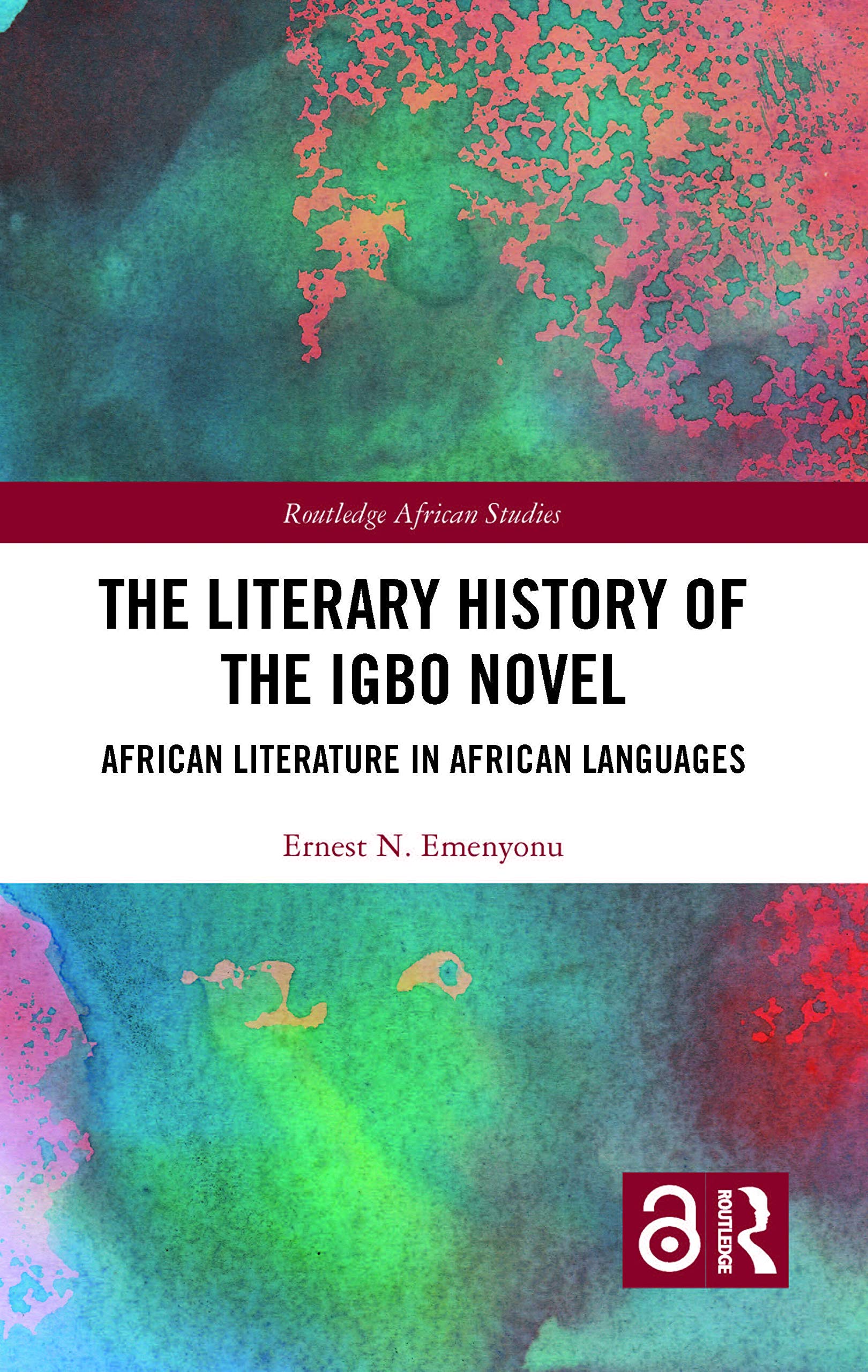 The Literary History of the Igbo Novel: African Literature in African Languages (Routledge African Studies),Used