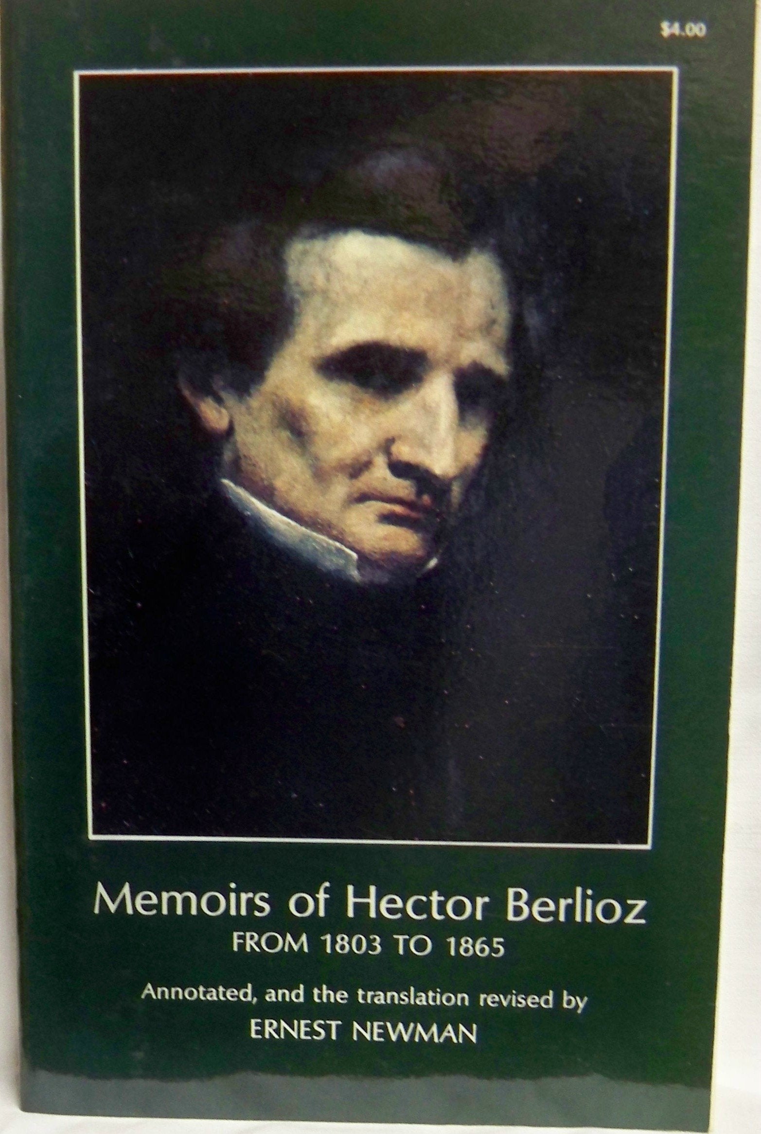 Memoirs of Hector Berlioz : From 1803 to 1865, Comprising His Travels in Germany, Italy, Russia, and England,Used