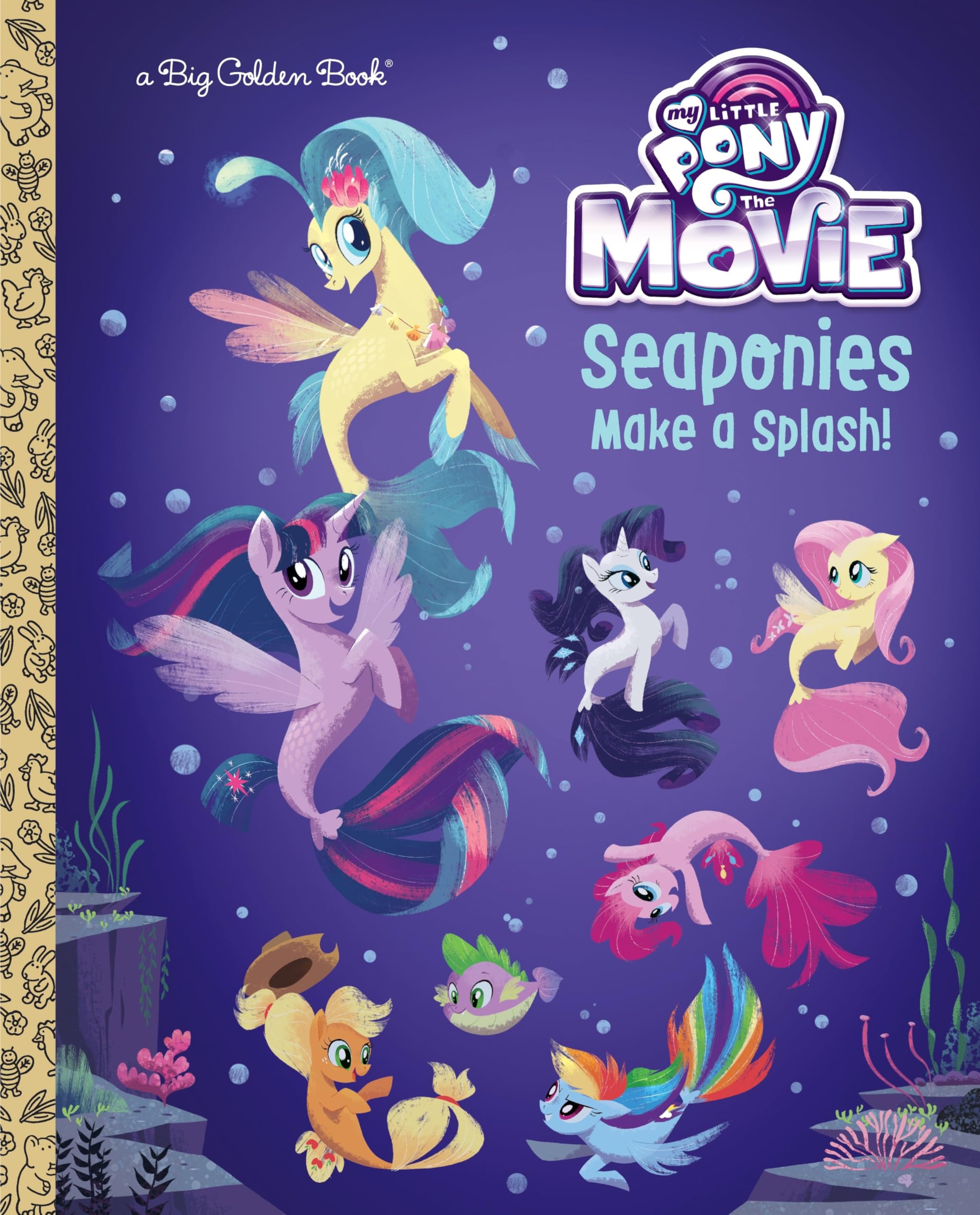 Seaponies Make a Splash! (My Little Pony: The Movie) (Big Golden Book),New