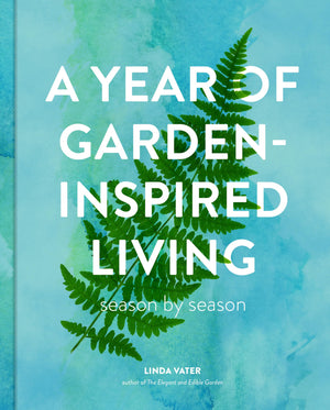 Year Of Garden Inspired Living