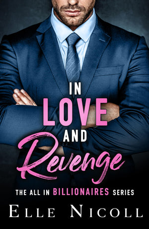 In Love And Revenge (The All In Billionaires)