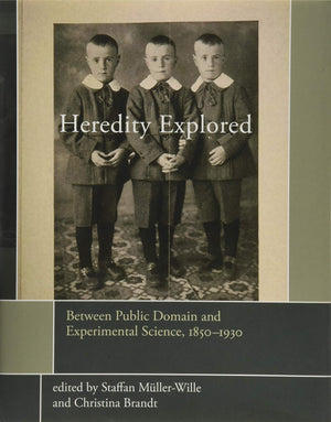 Heredity Explored: Between Public Domain and Experimental Science, 18501930 (Transformations: Studies in the History of Science,Used