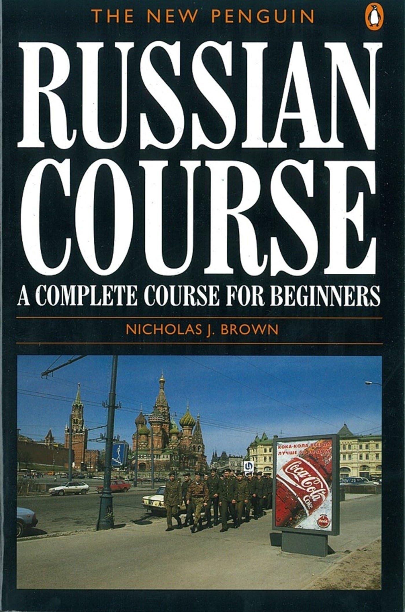 The New Penguin Russian Course: A Complete Course for Beginners,Used
