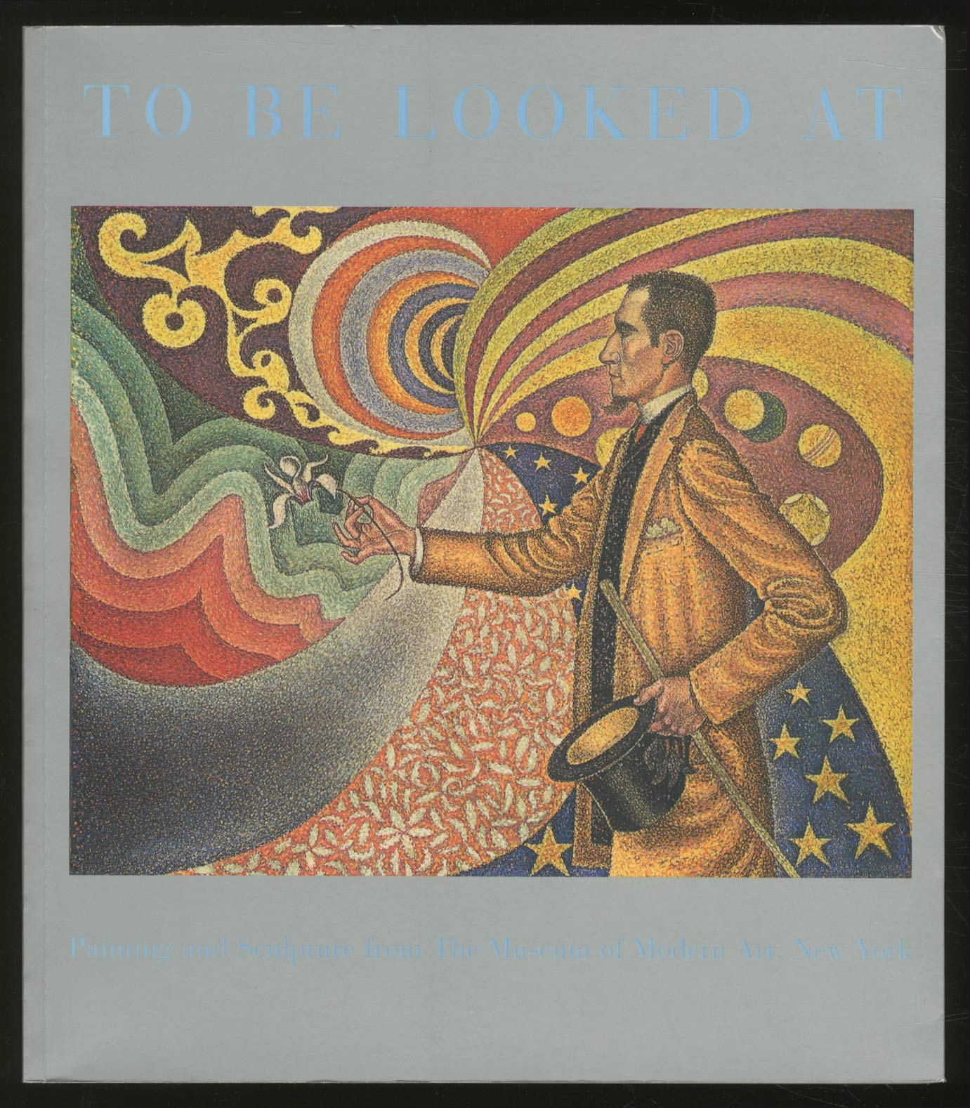 To Be Looked At: Painting And Sculpture From The Museum Of Modern Art,Used