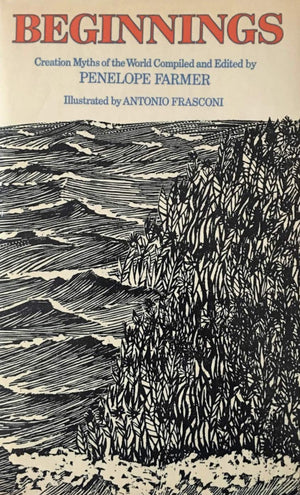 Beginnings: Creation Myths of the World,New