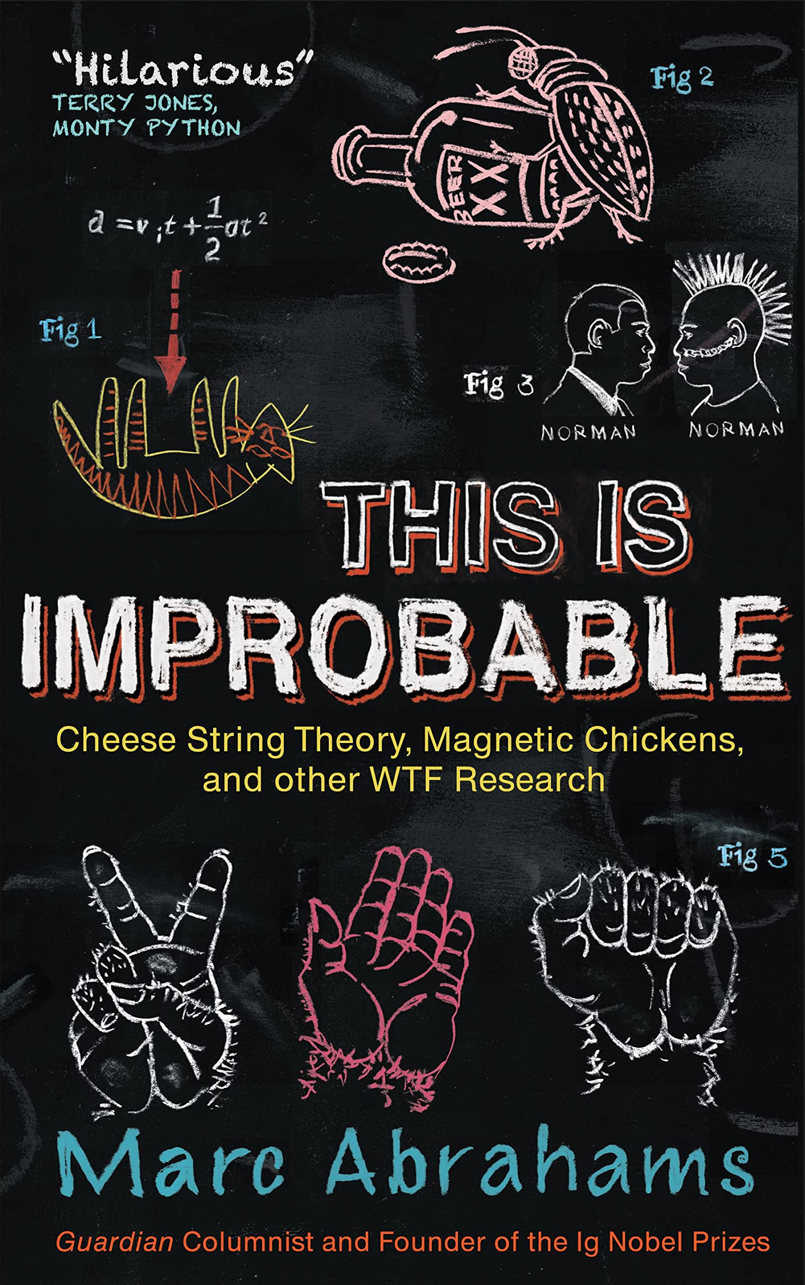 This Is Improbable: Cheese String Theory, Magnetic Chickens, and Other WTF Research,Used